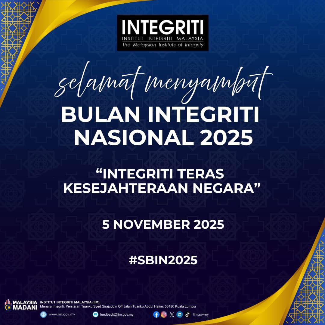 HEBAHAN INTEGRITI BIL 12 TAHUN 2025 INTEGRITI TERAS KESEJAHTERAAN NEGARA