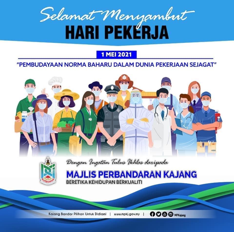Selamat Hari Pekerja 2021 | Official Portal of Kajang Municipal Council